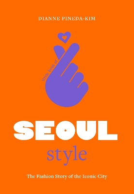 Book cover for Little Book of Seoul Style