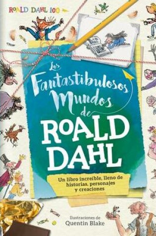 Cover of Fantastibulosos Mundos de Roald Dahl, Los