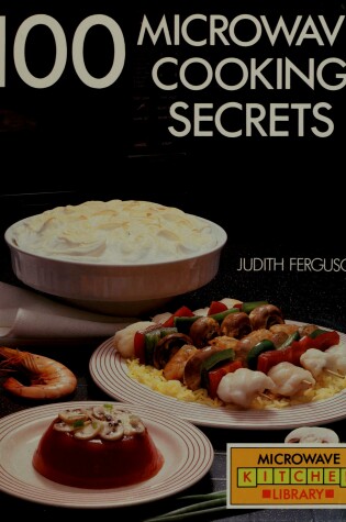 Cover of 100 Microwave Cooking Secrets