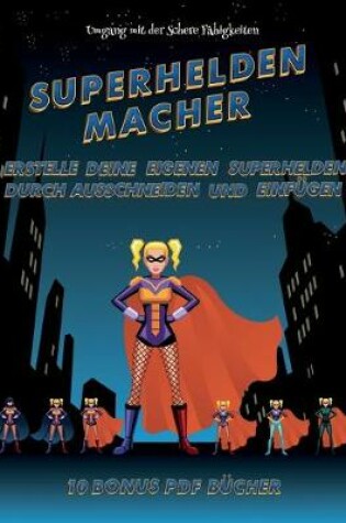 Cover of Umgang mit der Schere Fahigkeiten (Superhelden-Macher)
