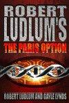 Book cover for Robert Ludlum's The Paris Option