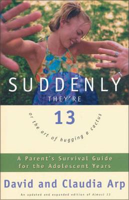 Book cover for Suddenly They're 13