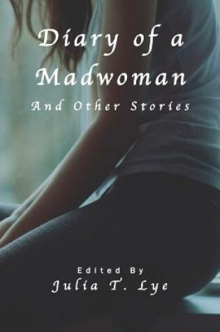 Cover of Diary of a Madwoman and Other Stories