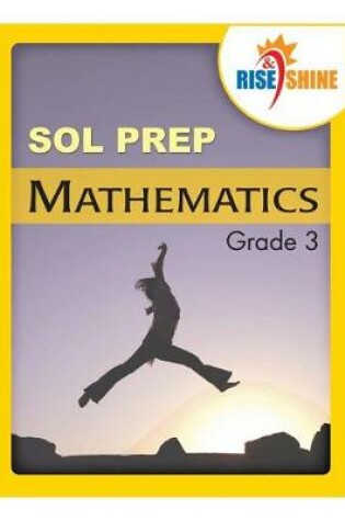 Cover of Rise & Shine SOL Prep Grade 3 Mathematics