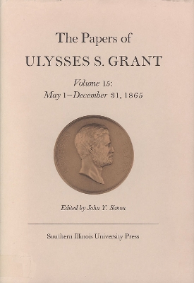 Book cover for The Papers of Ulysses S. Grant, Volume 15