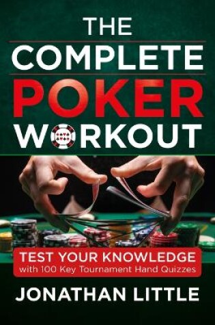 Cover of The Complete Poker Workout