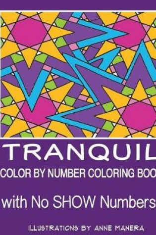 Cover of Tranquil Color By Number Coloring Book