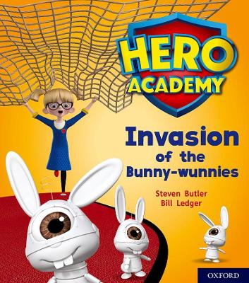 Book cover for Hero Academy: Oxford Level 6, Orange Book Band: Invasion of the Bunny-wunnies