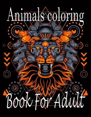 Book cover for Animals Coloring Book For Adult