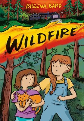 Cover of Wildfire (A Graphic Novel)