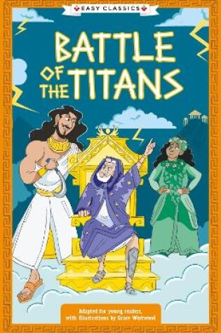 Cover of Greek Classics: Battle of the Titans (Easy Classics)