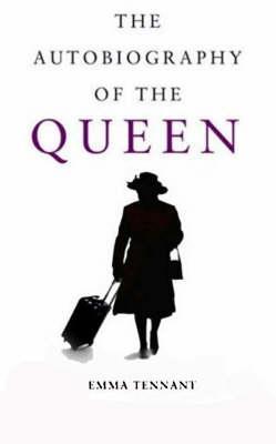 Book cover for The Autobiography of the Queen
