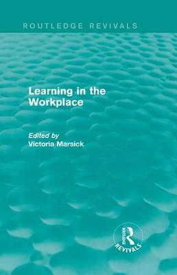 Cover of Learning in the Workplace (Routledge Revivals)