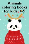 Book cover for Animals Coloring Books For Kids 3-5