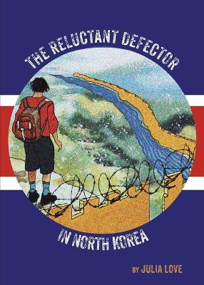 Cover of The Reluctant Defector in North Korea