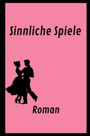 Cover of Sinnliche Spiele