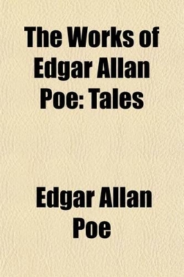 Book cover for The Works of Edgar Allan Poe (Volume 3-4); Tales