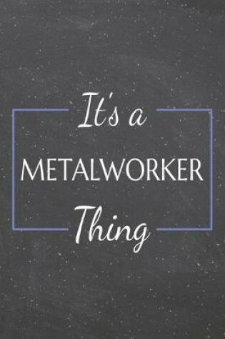 Cover of It's a Metalworker Thing