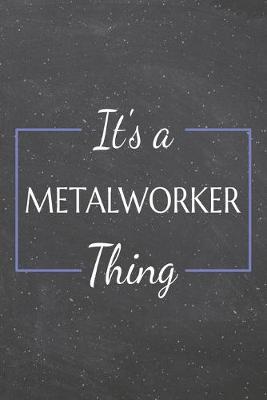 Book cover for It's a Metalworker Thing