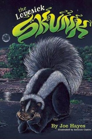 Cover of The Lovesick Skunk
