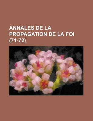 Book cover for Annales de la Propagation de la Foi (71-72 )