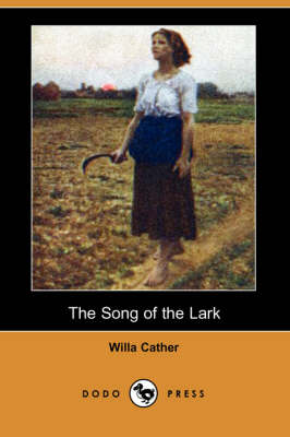 Book cover for The Song of the Lark (Dodo Press)