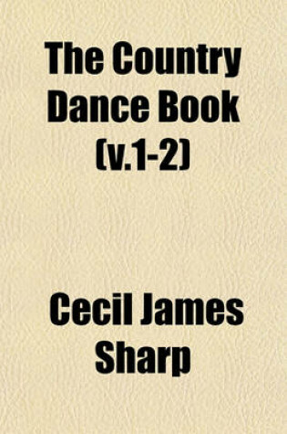 Cover of The Country Dance Book (V.1-2)