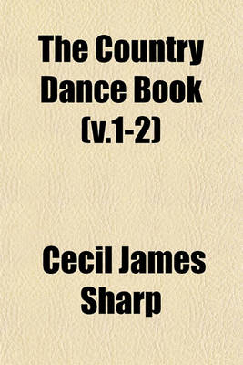 Book cover for The Country Dance Book (V.1-2)