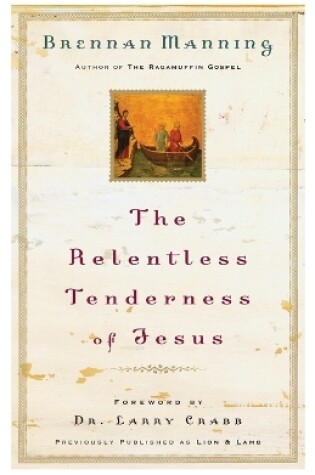 Cover of The Relentless Tenderness of Jesus