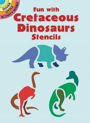 Book cover for Fun with Cretaceous Dinosaurs Stenc