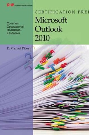 Cover of Certification Prep Microsoft Outlook 2010