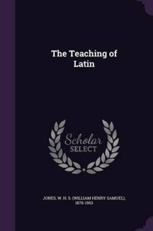 Cover of The Teaching of Latin