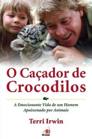 Cover of O Caçador de Crocodilos