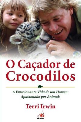 Book cover for O Caçador de Crocodilos