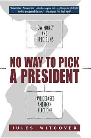 Cover of No Way to Pick A President