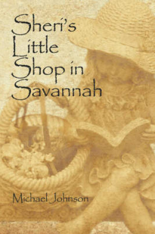 Cover of Sheri's Little Shop in Savannah