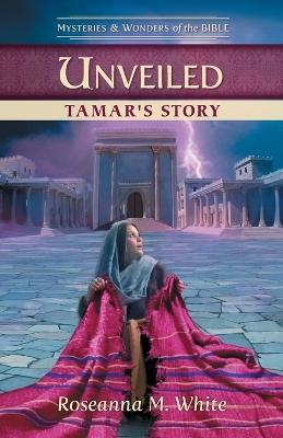 Cover of Unveiled: Tamar's Story