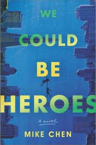 Cover of We Could Be Heroes