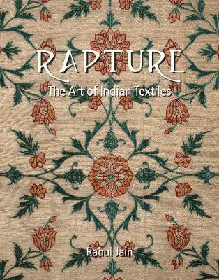 Book cover for Rapture: The Art Of Indian Textiles