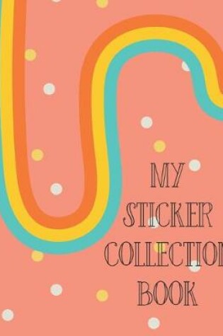 Cover of My Sticker Collection Book