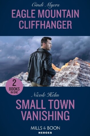 Cover of Eagle Mountain Cliffhanger / Small Town Vanishing