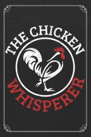 Cover of The Chicken Whisperer