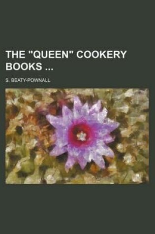 Cover of The "Queen" Cookery Books (Volume 1)