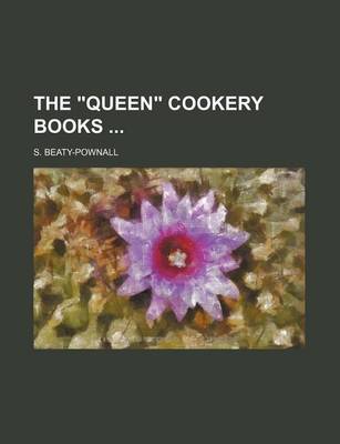 Book cover for The "Queen" Cookery Books (Volume 1)