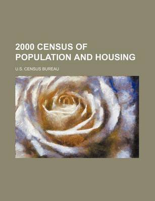 Book cover for 2000 Census of Population and Housing
