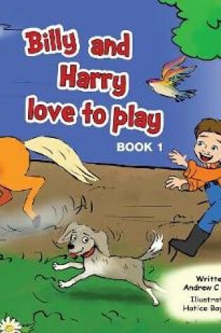 Cover of Billy and Harry love to play