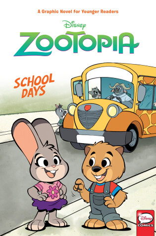 Cover of Disney Zootopia: School Days (Younger Readers Graphic Novel)