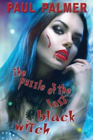 Cover of The Puzzle of the Last Black Witch