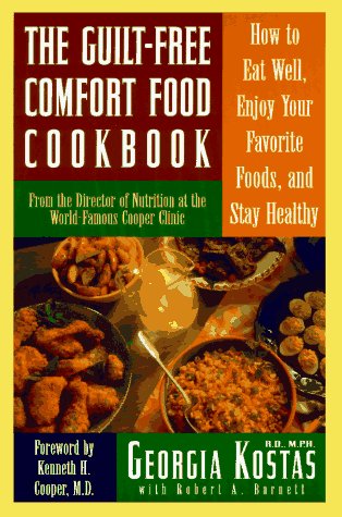 Book cover for The Guilt-Free "Comfort Food" Cookbook
