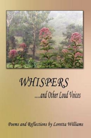 Cover of Whispers...and Other Loud Voices